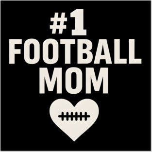 #1 Football Mom Gift Graphic for Sports Lovers Posters and Art