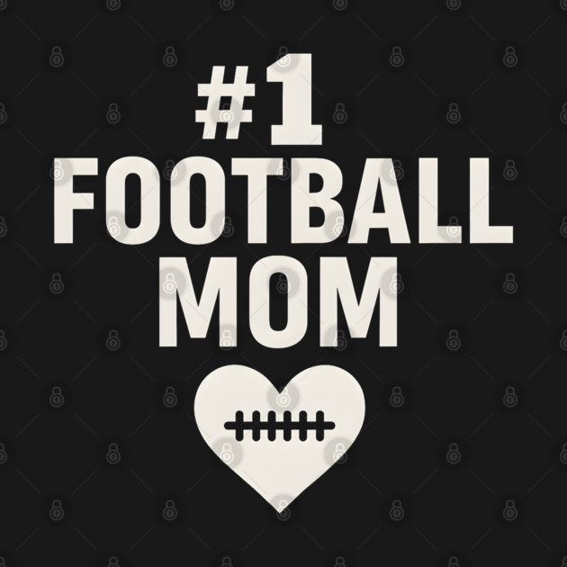 #1 Football Mom Gift Graphic for Sports Lovers by MakerMind8.2