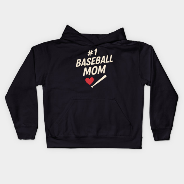 #1 Baseball Mom Gift Graphic for Sports Fans and Parents Kids Hoodie by MakerMind8.2