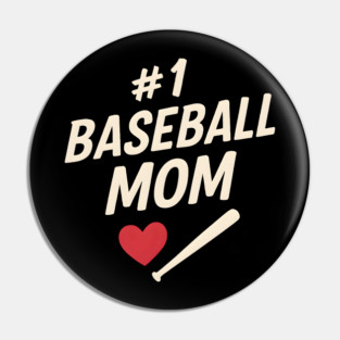 #1 Baseball Mom Gift Graphic for Sports Fans and Parents Pin