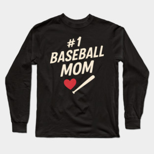 #1 Baseball Mom Gift Graphic for Sports Fans and Parents Long Sleeve T-Shirt