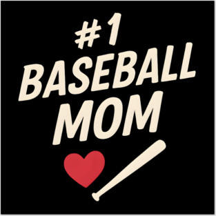#1 Baseball Mom Gift Graphic for Sports Fans and Parents Posters and Art