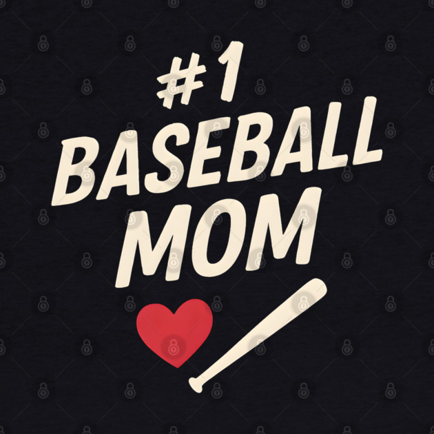 #1 Baseball Mom Gift Graphic for Sports Fans and Parents by MakerMind8.2