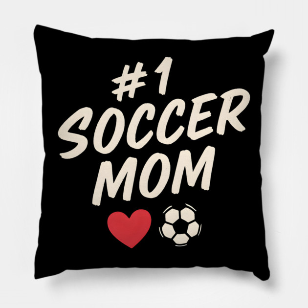 #1 Soccer Mom Heart Soccer Ball Graphic Gift Pillow by MakerMind8.2