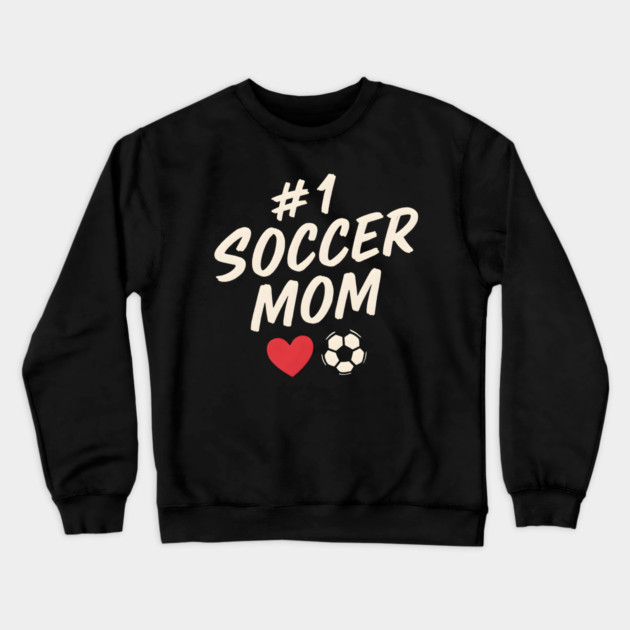 #1 Soccer Mom Heart Soccer Ball Graphic Gift Crewneck Sweatshirt by MakerMind8.2