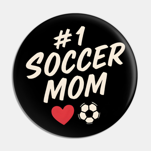 #1 Soccer Mom Heart Soccer Ball Graphic Gift Pin by MakerMind8.2