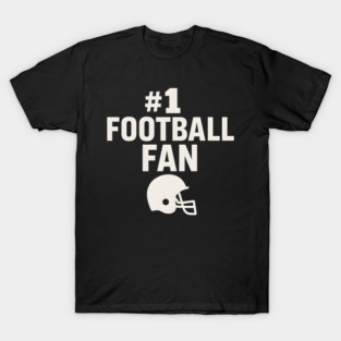 #1 Football Fan Gift Graphic for Sports Lovers T-Shirt
