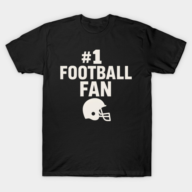 #1 Football Fan Gift Graphic for Sports Lovers T-Shirt by MakerMind8.2
