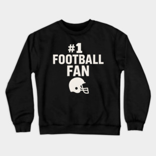 #1 Football Fan Gift Graphic for Sports Lovers Crewneck Sweatshirt