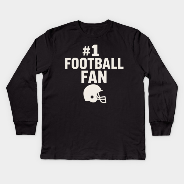 #1 Football Fan Gift Graphic for Sports Lovers Kids Long Sleeve T-Shirt by MakerMind8.2