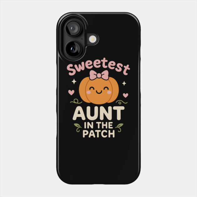Sweetest Aunt in the Patch Cute Pumpkin Fall Graphic Gift Phone Case by MakerMind8.2
