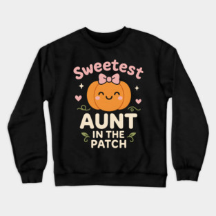 Sweetest Aunt in the Patch Cute Pumpkin Fall Graphic Gift Crewneck Sweatshirt