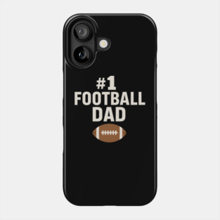 #1 Football Dad Gift Graphic for Sports Fans and Coaches Phone Case
