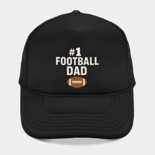 #1 Football Dad Gift Graphic for Sports Fans and Coaches Hat