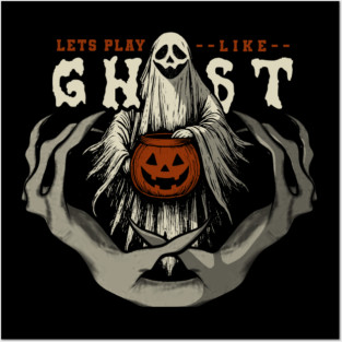 lets play like ghost Posters and Art