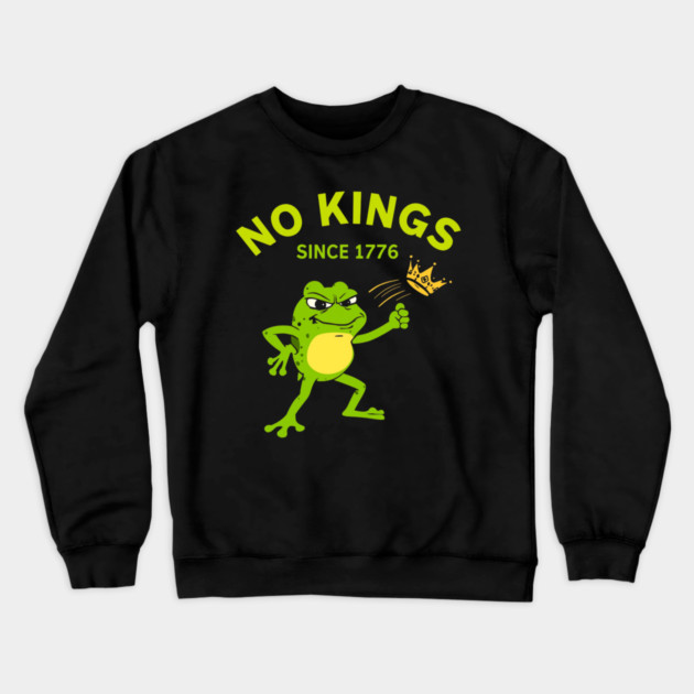 No-Kings Crewneck Sweatshirt by Creatifly Graphic Tees
