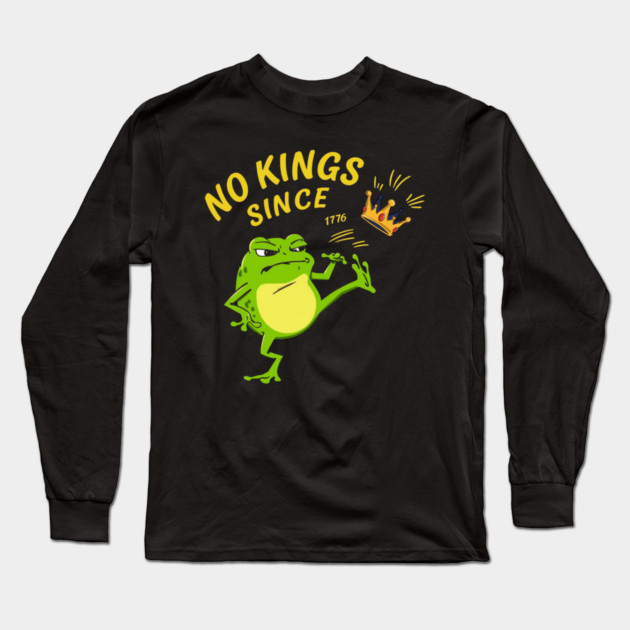 No-Kings Long Sleeve T-Shirt by Creatifly Graphic Tees