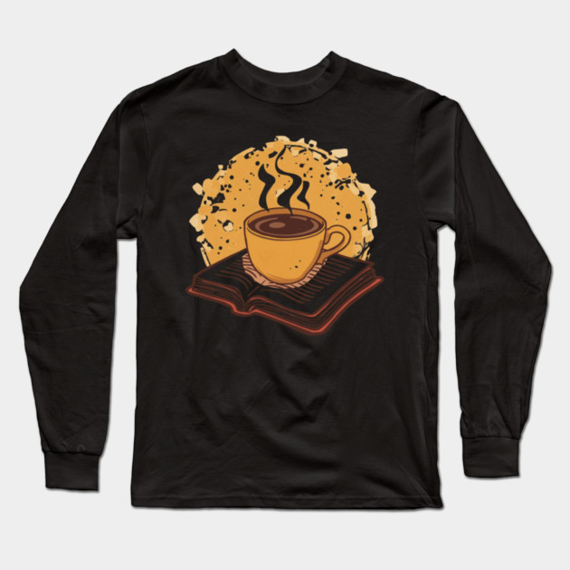 Coffee and Books Weekend Plan Long Sleeve T-Shirt by SR8891