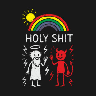 Holy Shit God And Devil High Five Absurd Sarcasm T-Shirt