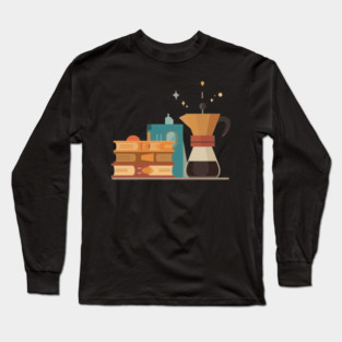 Paperbacks and Pour Over books coffee Long Sleeve T-Shirt