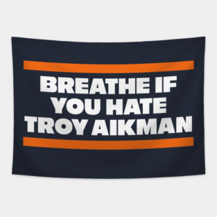 Breathe if you hate Troy Aikman Tapestry
