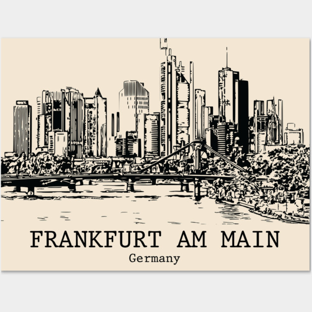 Frankfurt am Main - Germany Wall Art by Lakeric
