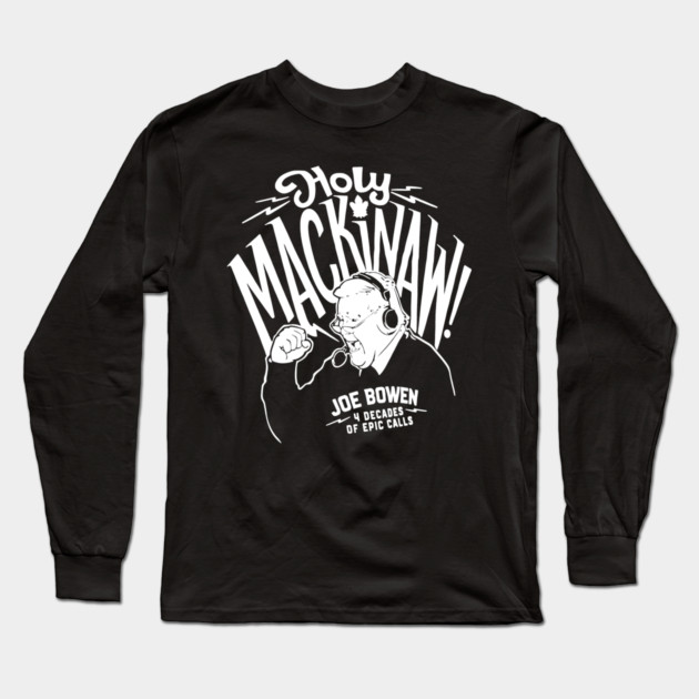 Holy Mackinaw Long Sleeve T-Shirt by Kichenet