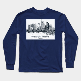 Frankfurt am Main - Germany Long Sleeve T-Shirt