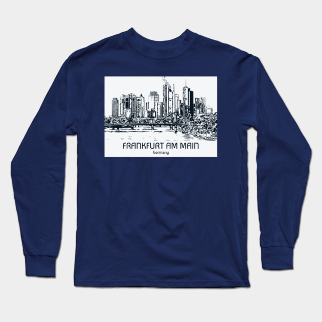 Frankfurt am Main - Germany Long Sleeve T-Shirt by Lakeric