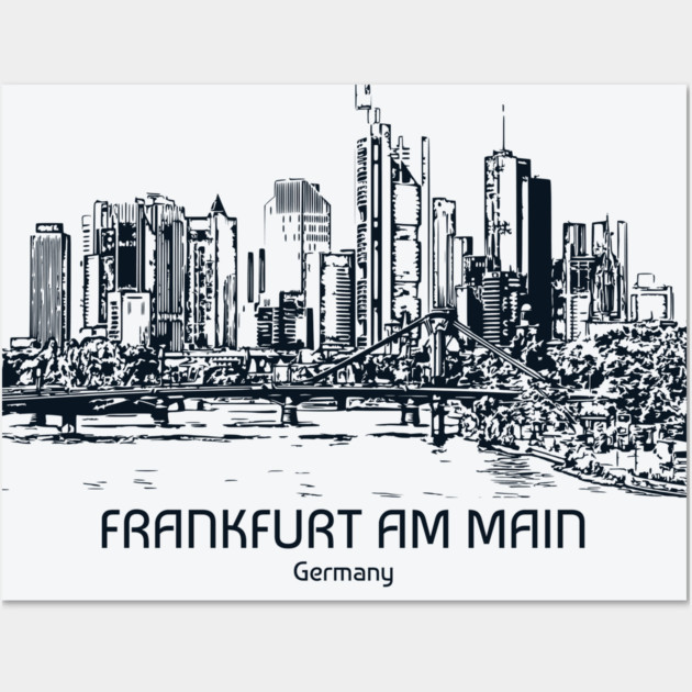 Frankfurt am Main - Germany Wall Art by Lakeric