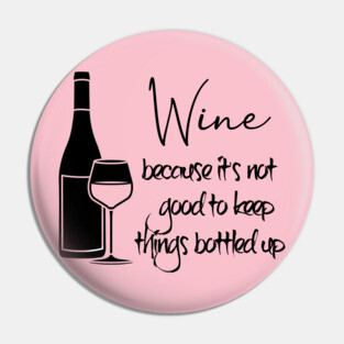 Wine! Be Classy! Pin