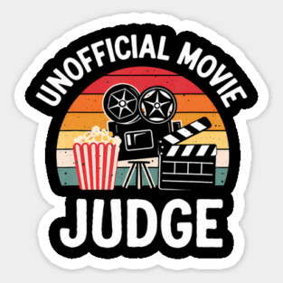 Movie Judge Unpaid Movie Critic Film Review Sticker