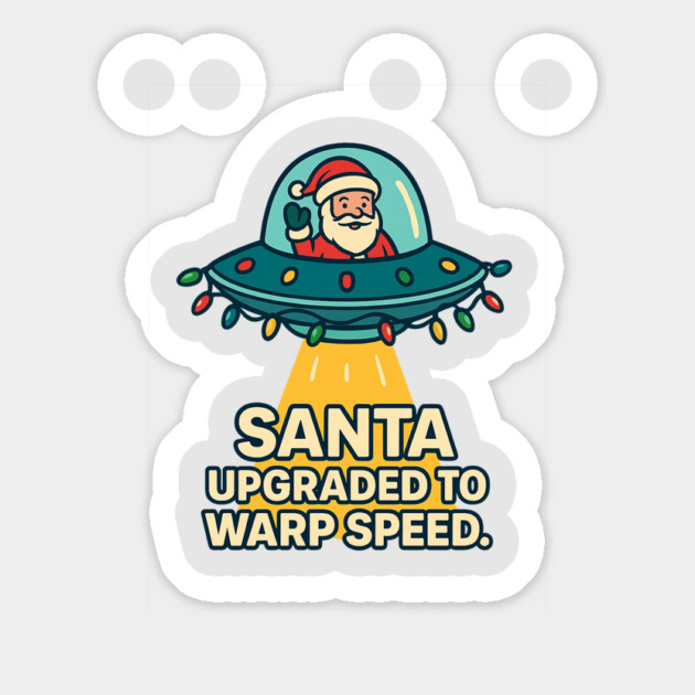 Santa Upgraded to Warp Speed – Funny UFO Christmas Design Magnet by Anne Lee