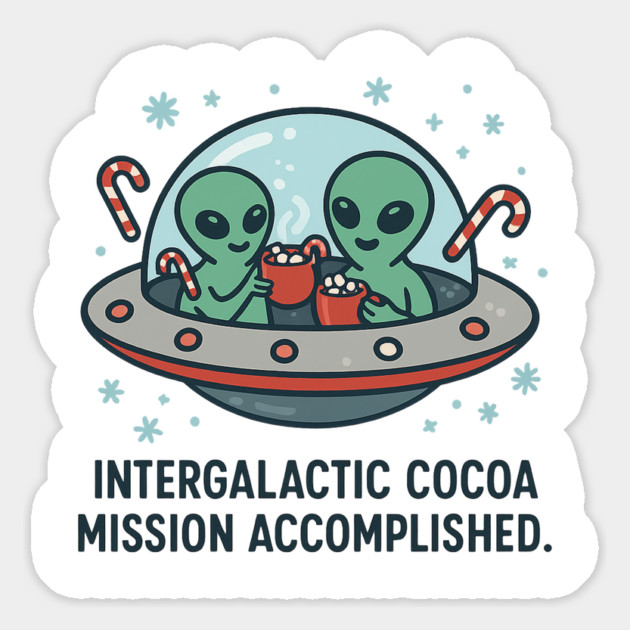 Intergalactic Cocoa Mission – Funny Alien Christmas Mug Tee Magnet by Anne Lee