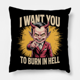I Want You To Burn In Hell – Devil Pointing Pillow