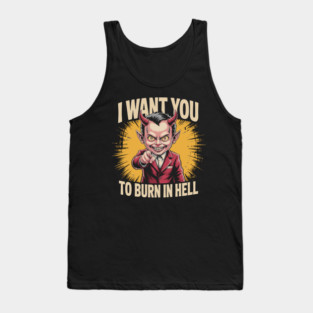 I Want You To Burn In Hell – Devil Pointing Tank Top