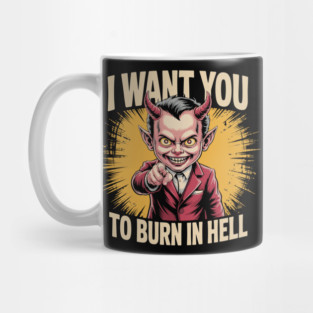 I Want You To Burn In Hell – Devil Pointing Mug