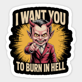 I Want You To Burn In Hell – Devil Pointing Magnet