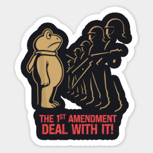 1st Amendment — Deal With It! Sticker