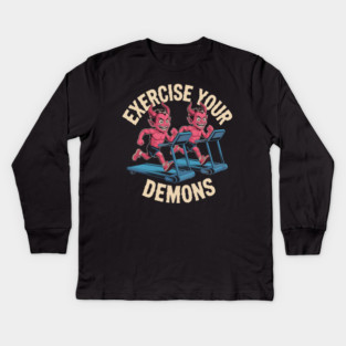 Exercise Your Demons – Funny Devil Gym Kids Long Sleeve T-Shirt