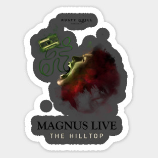 Magnus Live: The Hilltop (Transparent Poster) Sticker