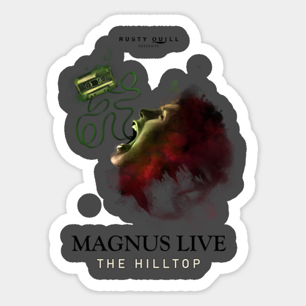 Magnus Live: The Hilltop (Transparent Poster) Magnet by Rusty Quill