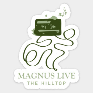 Magnus Live: The Hilltop Sticker