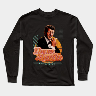 Dean Martin \ \ Retro Art Long Sleeve T-Shirt