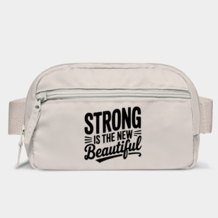 Strong is the New Beautiful Bag