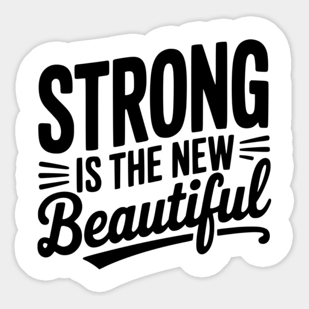 Strong is the New Beautiful Magnet by Frank Ring