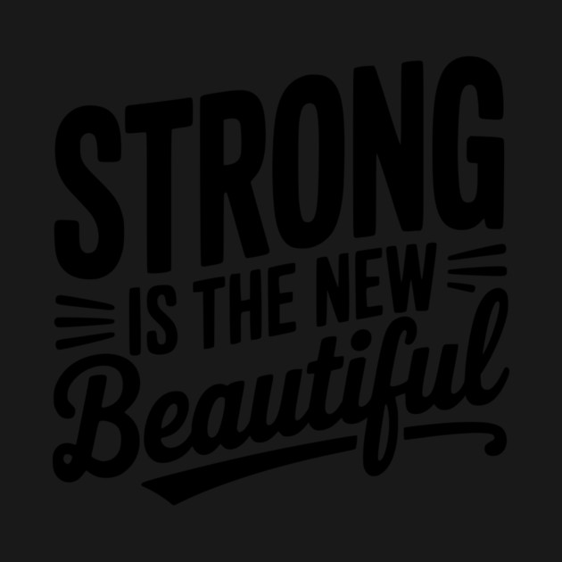 Strong is the New Beautiful by Frank Ring