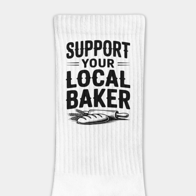 Support Your Local Baker by Frank Ring