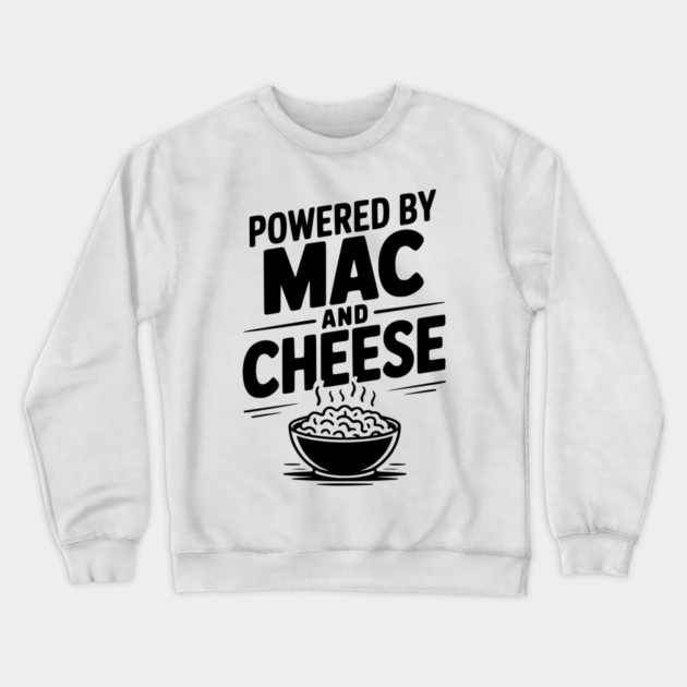 Powered by Mac and Cheese Crewneck Sweatshirt by Frank Ring