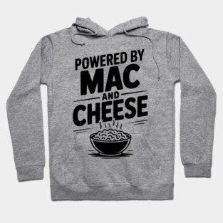 Powered by Mac and Cheese Hoodie
